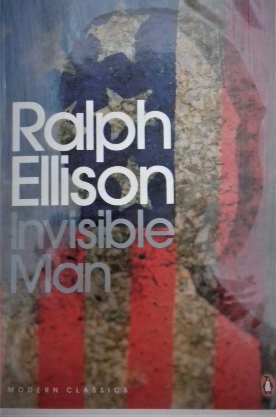 Invisible Man by Ralph Ellison